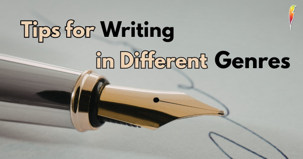 Tips for Writing in Different Genres